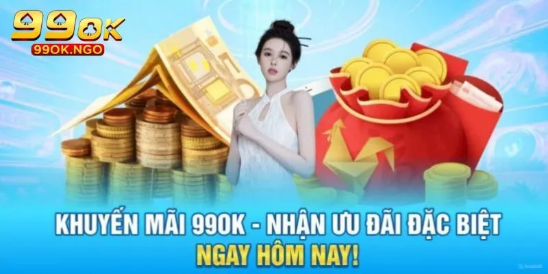 Khuyến mãi 99OK theo dịp đặc biệt